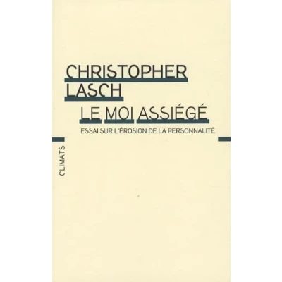 Abbildung von Le Moi assiégé: Essai sur l&#039;érosion de la personnalité