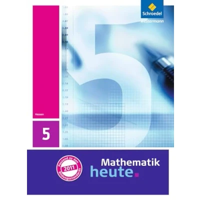Abbildung von Mathematik heute Ausgabe 2011 für Hessen: Schülerband 5