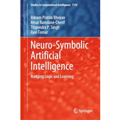 Abbildung von Neuro Symbolic Artificial Intelligence: Bridging Logic and Learning (Studies in Computational Intelligence, 1176, Band 1176)