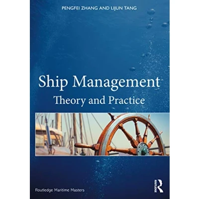 Abbildung von Ship Management: Theory and Practice (Routledge Maritime Masters)