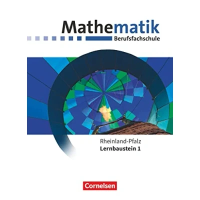 Abbildung von Mathematik Berufsfachschule Neubearbeitung Rheinland Pfalz Lernbaustein 1: Schulbuch