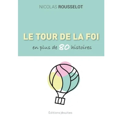 Abbildung von Le tour de la foi en plus 80 histoires