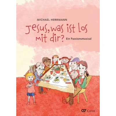 Abbildung von Jesus, was ist los mit dir?: Ein Passionsmusical