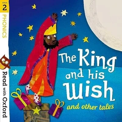 Abbildung von Read with Oxford: Stage 2: Phonics: The King and His Wish Other Tales