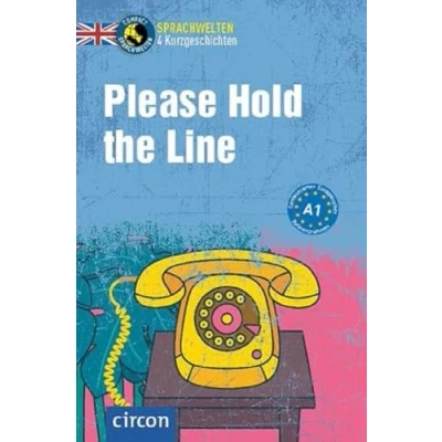 Abbildung von Please Hold the Line: Englisch A1 (Compact Sprachwelten Kurzgeschichten)