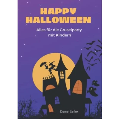 Abbildung von Happy Halloween! Alles für die Gruselparty mit Kindern: Spiele, Geschichten, Bastelideen und mehr (Malbücher Kinder)