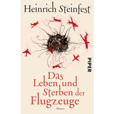 Abbildung von Das Leben und Sterben der Flugzeuge: Roman