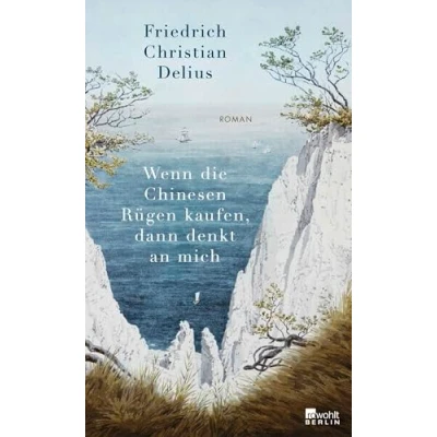 Abbildung von Wenn die Chinesen Rügen kaufen, dann denkt an mich