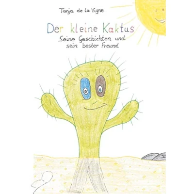 Abbildung von Der kleine Kaktus: Kaktus Seine Geschichten und sein bester Freund