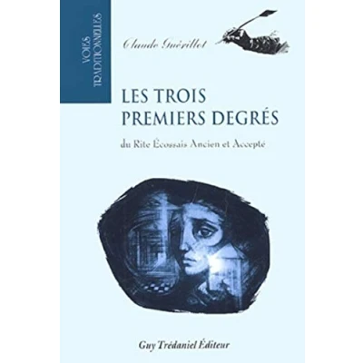 Abbildung von Les trois premiers degres du rite Ecossais Ancien et Accepté