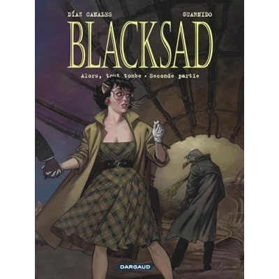 Abbildung von Blacksad Tome 7 Alors, tout tombe. Seconde partie
