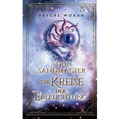 Abbildung von Die Sandmagier: Kreise der Erleuchtung