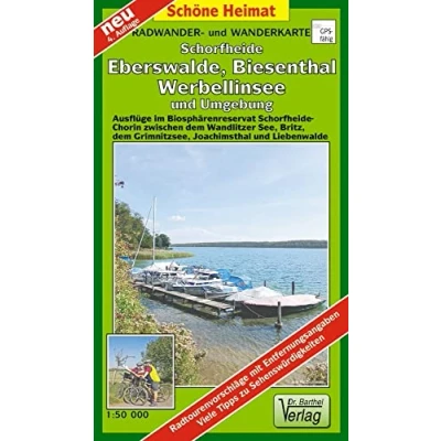 Abbildung von Radwander und Wanderkarte Schorfheide, Eberswalde, Biesenthal, Werbellinsee Umgebung: Ausflüge im Biosphärenreservat Schorfheide Chorin zwischen ... Liebenwalde. 1:50000 (Schöne Heimat)