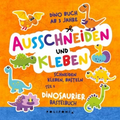 Abbildung von Dino Buch ab 3 Jahre Dinosaurier Bastelbuch Ausschneiden &amp; Kleben: Mein Erstes Schneiden und Kleben Bastelbuch, Bastelset zum Lernen für Kleine ... Jungen Mädchen Künstler im Kindergarten