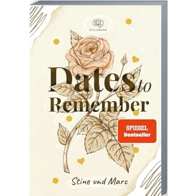 Abbildung von Dates to Remember: Momente, die bleiben. Unvergessliche Date Ideen + Platz für Erinnerungen (zum Ausfüllen)