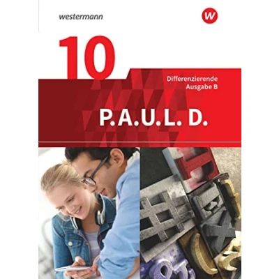Abbildung von P.A.U.L. D. Persönliches Arbeits und Lesebuch Deutsch Differenzierende Ausgabe für Realschulen Gemeinschaftsschulen in Baden Württemberg: Schulbuch 10