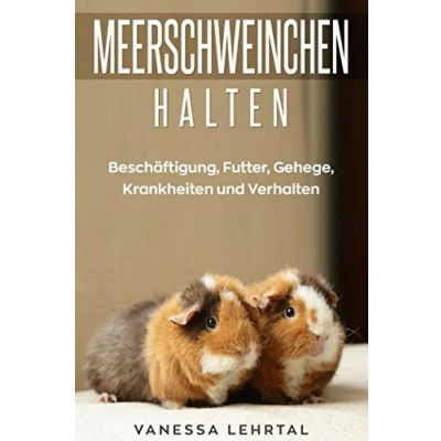 Abbildung von Meerschweinchen halten: Beschäftigung, Futter, Gehege, Krankheiten und Verhalten