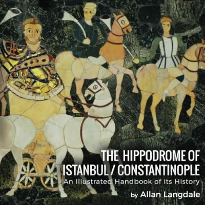 Abbildung von The Hippodrome of Istanbul / Constantinople: An Illustrated Handbook its History