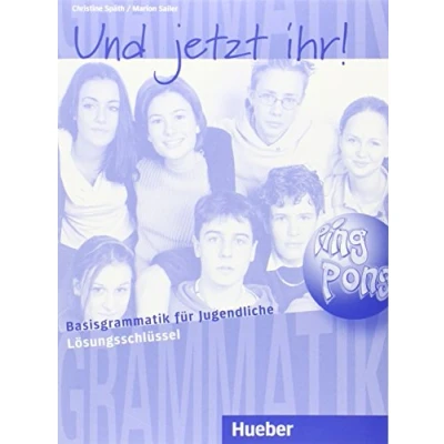 Abbildung von Und jetzt ihr!, neue Rechtschreibung, Lösungsschlüssel: Basisgrammatik für Jugendliche.Deutsch als Fremdsprache / Lösungsschlüssel (Gramatica Aleman)