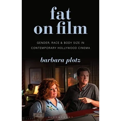 Abbildung von Fat on Film: Gender, Race and Body Size in Contemporary Hollywood Cinema (Library of Gender Popular Culture)