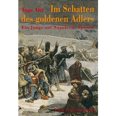 Abbildung von Im Schatten des goldenen Adlers: Ein Junge auf Napoleons Spuren