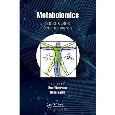 Abbildung von Metabolomics: Practical Guide to Design and Analysis (Chapman &amp; Hall/CRC Mathematical Computational Biology)