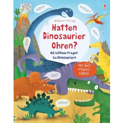 Abbildung von Hatten Dinosaurier Ohren?: 60 schlaue Fragen zu Dinosauriern (Schlaue und Antworten)
