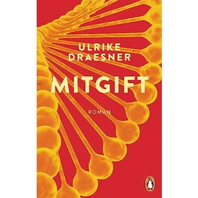 Abbildung von Mitgift: Roman Ausgezeichnet mit dem Preis der Literaturhäuser
