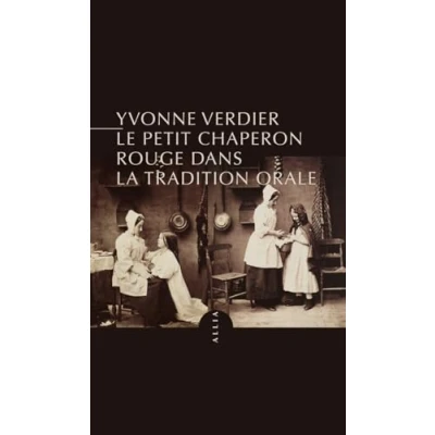 Abbildung von Le Petit Chaperon rouge dans la tradition orale