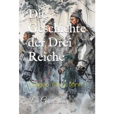 Abbildung von Die Geschichte der Drei Reiche: Sanguo Yanyi, Band 1