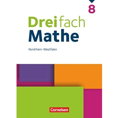Abbildung von Dreifach Mathe Nordrhein Westfalen Ausgabe 2022 8. Schuljahr: Schulbuch Mit digitalen Hilfen, Erklärfilmen und Wortvertonungen