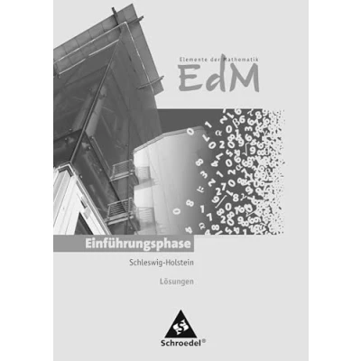 Abbildung von Elemente der Mathematik SII Ausgabe 2012 für Schleswig Holstein: Lösungen Einführungsphase