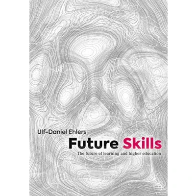 Abbildung von Future Skills: The of Learning and Higher Education