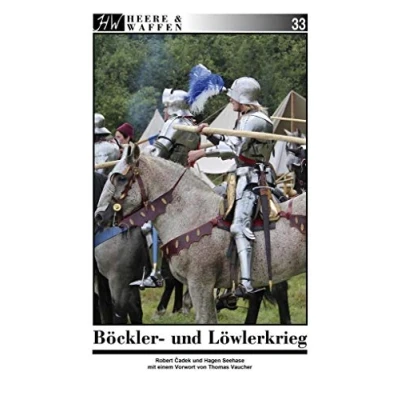 Abbildung von Böckler und Löwlerkrieg: Mit einem Vorwort von Thomas Vaucher (Heere &amp; Waffen)