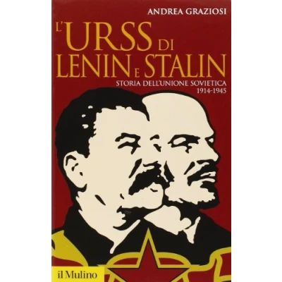 Abbildung von L&#039;Urss di Lenin e Stalin. Storia dell&#039;Unione Sovietica, 1914 1945 (Storica paperbacks)