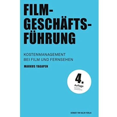 Abbildung von Filmgeschäftsführung: Kostenmanagement bei Film und Fernsehen (Praxis Film)