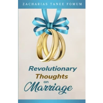 Abbildung von Revolutionary Thoughts On Marriage (God, Sex and You, Band 7)