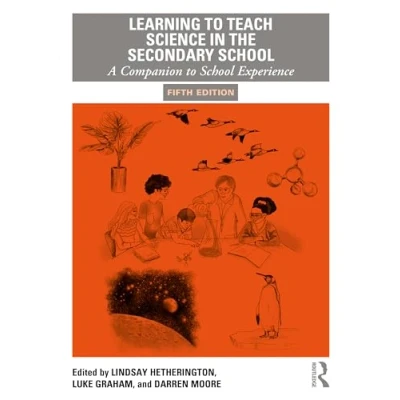 Abbildung von Learning to Teach Science in the Secondary School: A Companion School Experience (Learning Subjects School)