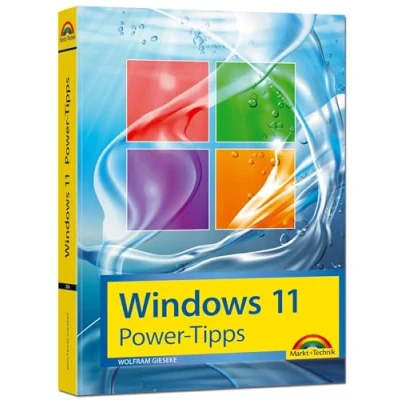 Abbildung von Windows 11 Power Tipps Das Maxibuch: Optimierung, Troubleshooting Insider Für 11: Einsteiger, Fortgeschrittene und Profis geeignet