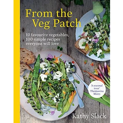Abbildung von From the Veg Patch: 10 favourite vegetables, 100 simple recipes everyone will love