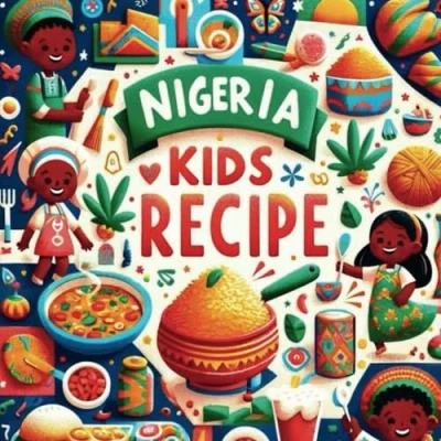 Abbildung von Nigeria Kids Recipe Book: Nigerian recipes that You&#039;ll Love to cook and Eat for kids, book children