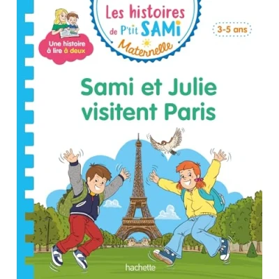 Abbildung von Les histoires de P&#039;tit Sami Maternelle (3 5 ans) : et Julie visitent Paris