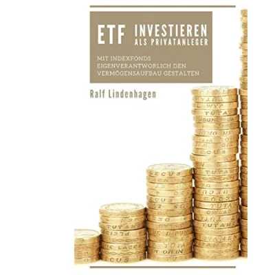 Abbildung von ETF Investieren als Privatanleger mit Indexfonds eigenverantworlich den Vermögensaufbau gestalten