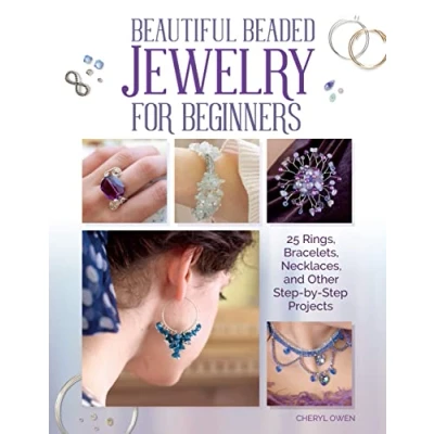 Abbildung von Beautiful Beaded Jewelry for Beginners: 25 Rings, Bracelets, Necklaces, and Other Step By Projects