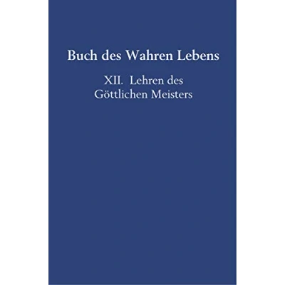 Abbildung von Buch des Wahren Lebens: XII. Lehren Göttlichen Meisters