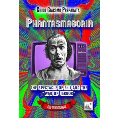Abbildung von PHANTASMAGORIA: THE SPECTACLE OF 9/11 AND &quot;WAR ON TERROR&quot;
