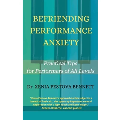 Abbildung von Befriending Performance Anxiety: Practical Tips for Performers of All Levels
