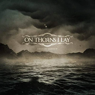 Abbildung von On Thorns I Lay Aegean Sorrow