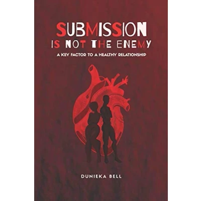 Abbildung von Submission Is Not The Enemy: A Key Factor To Healthy Relationship