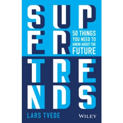 Abbildung von Supertrends: 50 Things you Need to Know About the Future: Future